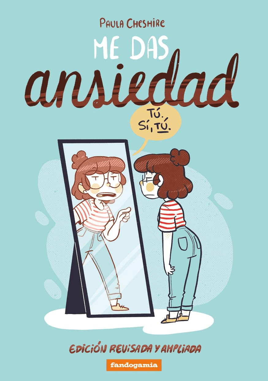 ME DAS ANSIEDAD – REÍRSE POR NO&nbsp;LLORAR