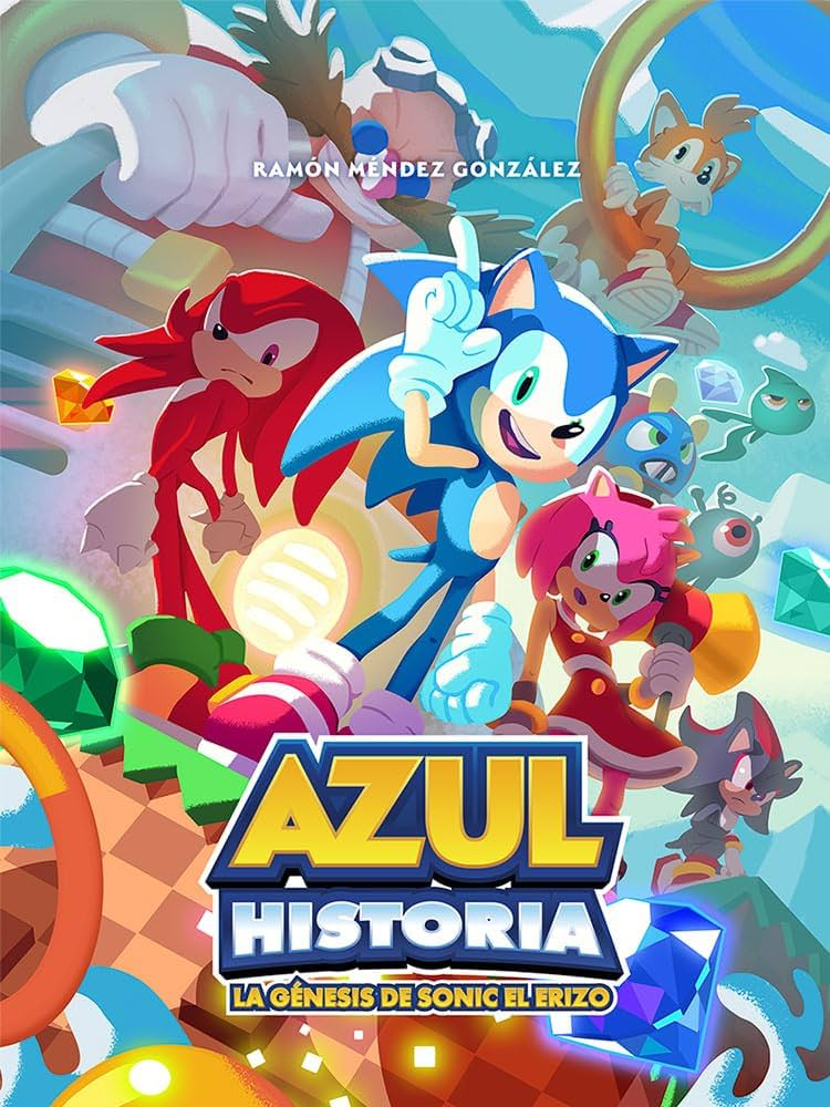 AZUL HISTORIA: LA GÉNESIS DE SONIC EL ERIZO – SI PARECE UN ERIZO, HABLA COMO UN ERIZO Y CORRE COMO UN&nbsp;ERIZO…