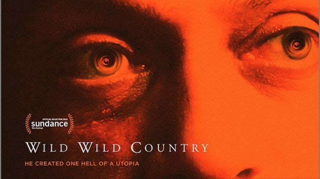 WILD WILD COUNTRY – ESTÁN LOCOS ESTOS&nbsp;SANYASSINS